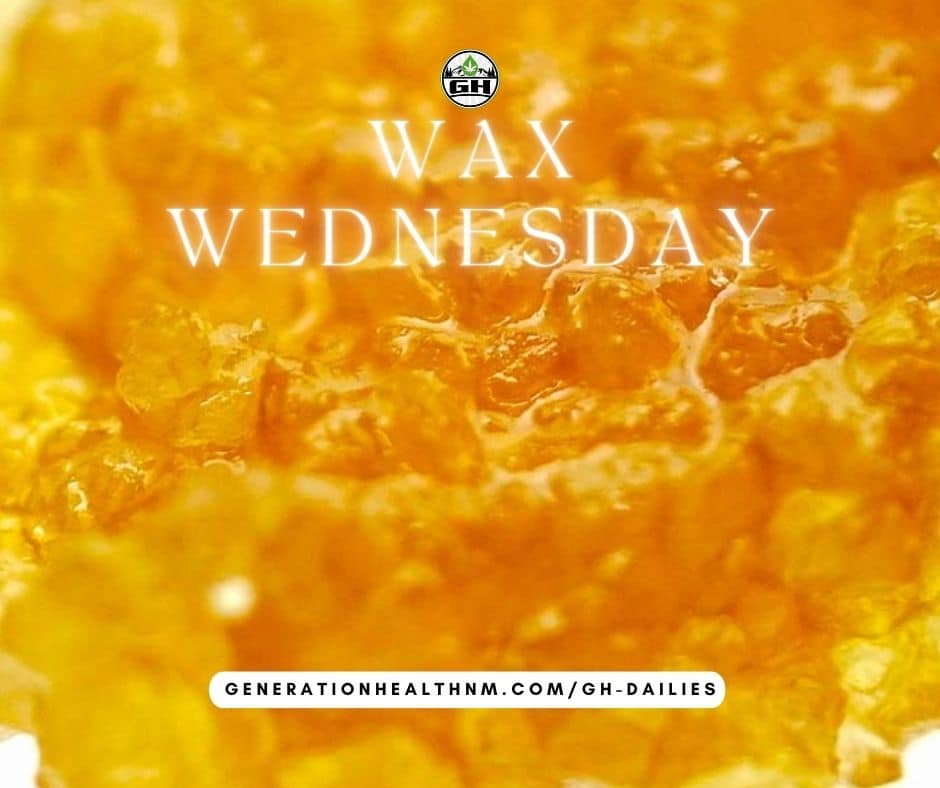 GH Wax Wednesday, save on cannabis concentrates.